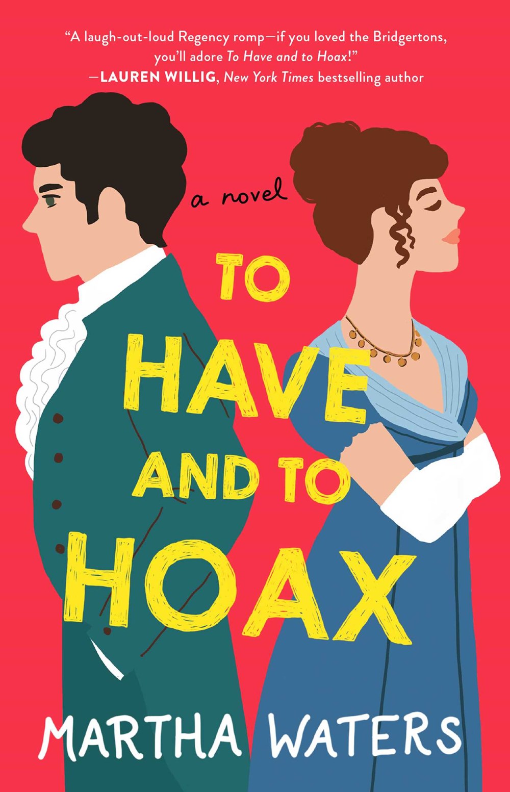 To Have and to Hoax : A Novel