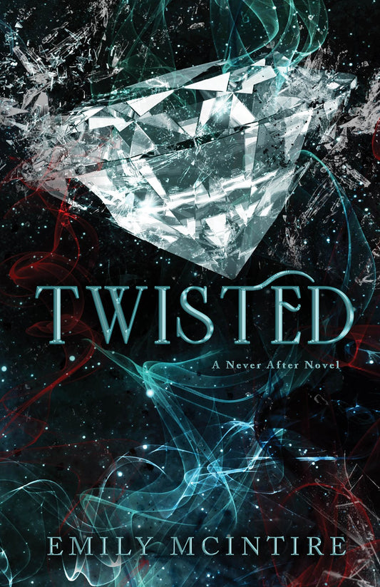 Twisted: A Never After Novel