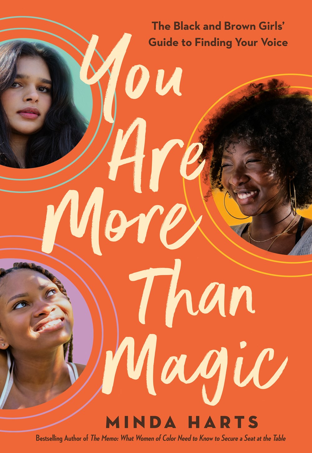 You Are More Than Magic : The Black and Brown Girls' Guide to Finding Your Voice